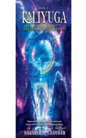 Kaliyuga: Awakening of the Phase| Book-2 | From the bestselling author of Kaliyuga