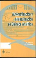 Automatizacion y Miniaturizacion En Quimica Analitica