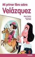 Mi primer libro sobre Velazquez/ My First Book About Velazquez