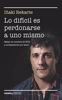 Lo dificil es perdonarse a uno mismo: Matar en nombre de ETA y arrepentirse por amor