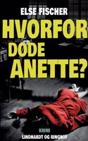 Hvorfor døde Anette?