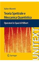 Teoria Spettrale E Meccanica Quantistica