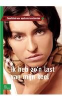 Ik Heb Zo'n Last Van Mijn Keel