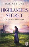 Highlander's Secret: A Scottish Historical Time Travel Romance