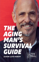 Aging Man's Survival Guide