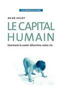 Les essentiels de l'OCDE Le capital humain: Comment le savoir détermine notre vie