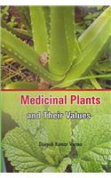 Medicinal Plants and Their Values