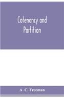 Cotenancy and partition: a treatise on the law of co-ownership as it exists independent of partnership relations between the co-owners