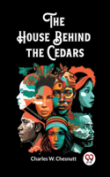 House Behind the Cedars