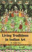 Living Traditions in Indian Art
