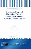 Understanding and Managing Threats to the Environment in South Eastern Europe