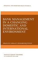 Bank Management in a Changing Domestic and International Environment: The Challenges of the Eighties