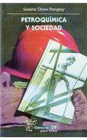 Petroquimica y Sociedad