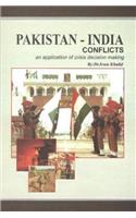 Pakistan India Conflicts: An Application of Crisis Decision Making