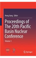 Proceedings of the 20th Pacific Basin Nuclear Conference