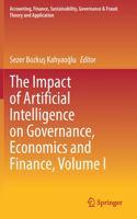 Impact of Artificial Intelligence on Governance, Economics and Finance, Volume I