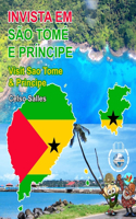 INVISTA EM SÃO TOMÉ E PRÍNCIPE - Visit Sao Tome And Principe - Celso Salles: Coleção Invista em África