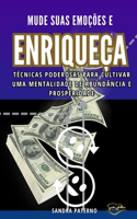 Mude Suas Emoções E Enriqueça