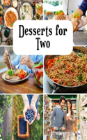 Desserts for Two