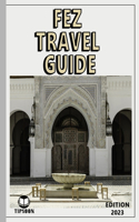 Fez Travel Guide