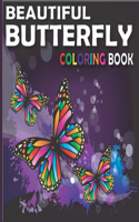 Beautiful Butterfly Coloring Book: Adult Coloring Book Wonderful Butterflies and Flowers: Relaxing, Stress Relieving Designs.
