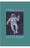 Psychodelic Space Astronaut Psychonaut