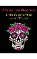 Dia de los Muertos Livre de coloriage pour Adultes