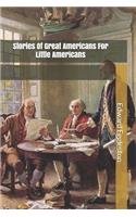 Stories Of Great Americans For Little Americans