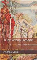 In the Wrong Paradise