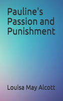 Pauline's Passion and Punishment