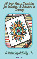 50 Anti-Stress Mandalas for Coloring: A Solution to Anxiety" 8.5" x 11"