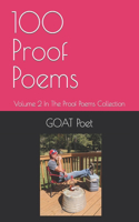 100 Proof Poems: Volume 2 In The Proof Poems Collection