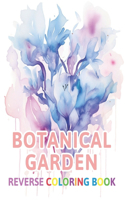 Botanical Garden Reverse Coloring Book