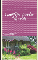 Quatre papillons dans les Costwolds: Quand l'amitié s'en mêle...