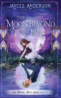 Moon Beyond the Fire
