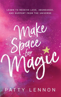 Make Space for Magic