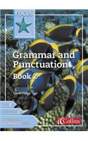 Grammar and Punctuation Book 2: (Focus on Grammar and Punctuation)
