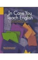 In Case You Teach English
