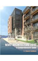 Revit Architecture 2012: A Comprehensive Guide