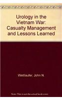 Urology in the Vietnam War: Casualty Management and Lessons Learned