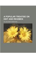 A Popular Treatise on Diet and Regimen