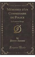 Mémoires d'Un Commissaire de Police, Vol. 2: La Lanterne Rouge (Classic Reprint)