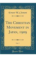 The Christian Movement in Japan, 1909, Vol. 7 (Classic Reprint)