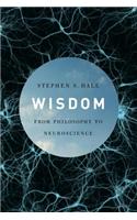 Wisdom: From Philosophy to Neuroscience