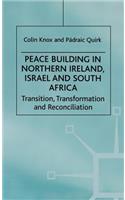 Peace Building in Northern Ireland, Israel and South Africa