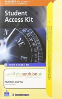 MyLab Nutrition with Pearson eText Student Access Kit for Nutrition and You