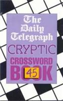 The Daily Telegraph Cryptic Crossword Book 45