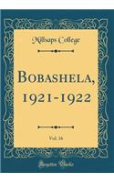 Bobashela, 1921-1922, Vol. 16 (Classic Reprint)
