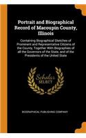 Portrait and Biographical Record of Macoupin County, Illinois