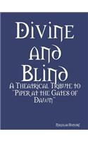 Divine and Blind